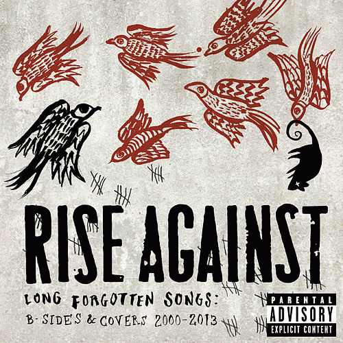 Rise Against : Long Forgotten Songs: B-Sides & Covers 2000-2013